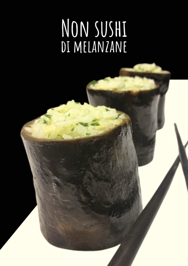 Non sushi di melanzane