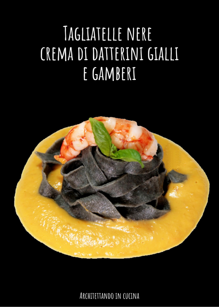 Tagliatelle nere crema di datterini gialli e gamberi