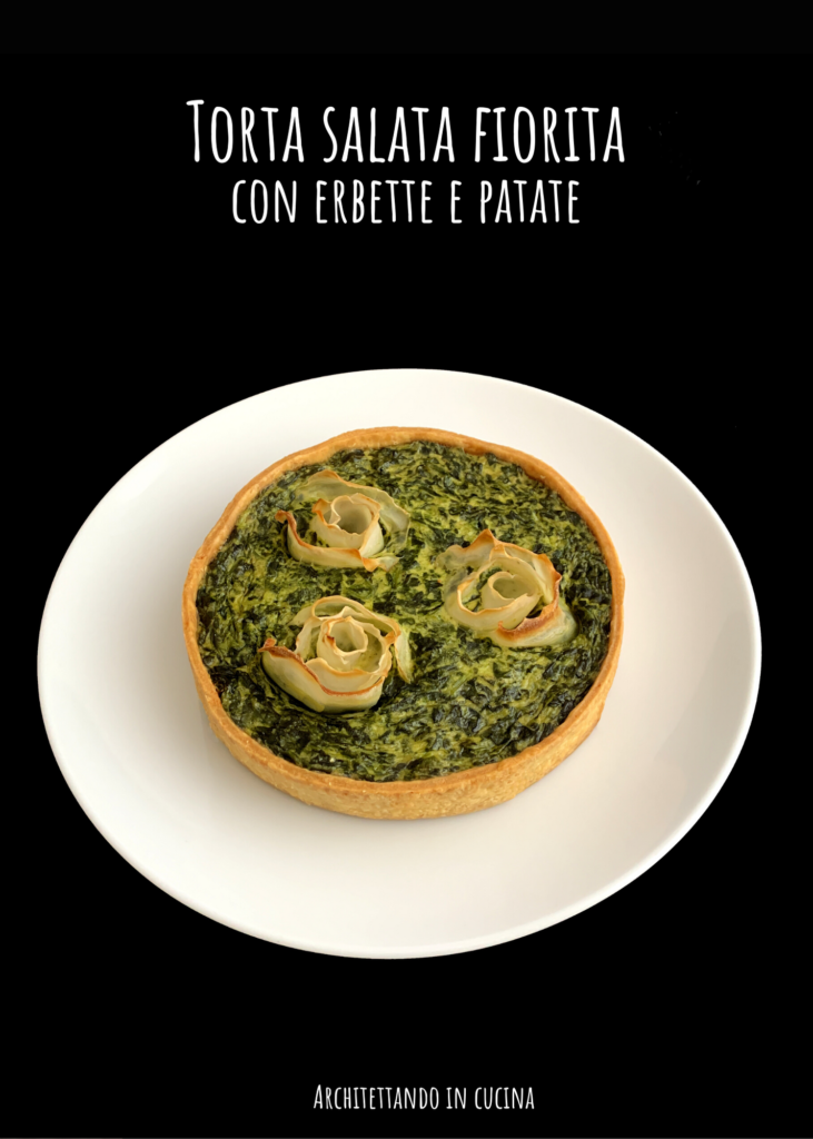 Torta salata fiorita con erbette e patate