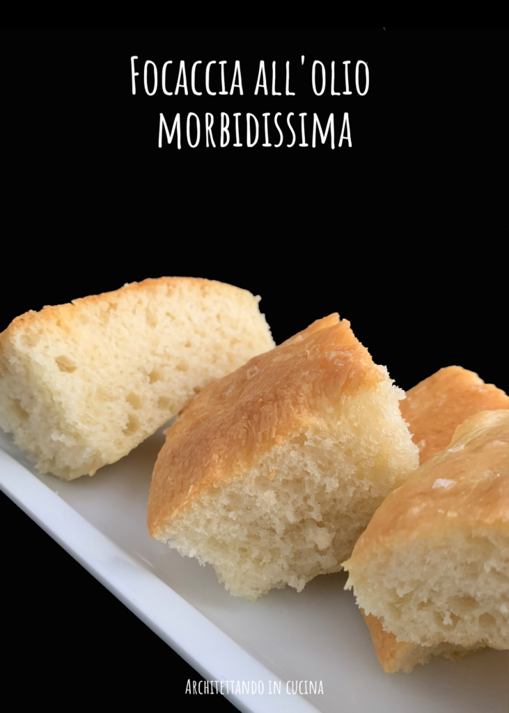 Focaccia all'olio morbidissima