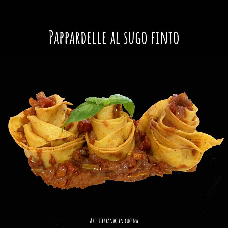 Pappardelle al sugo finto