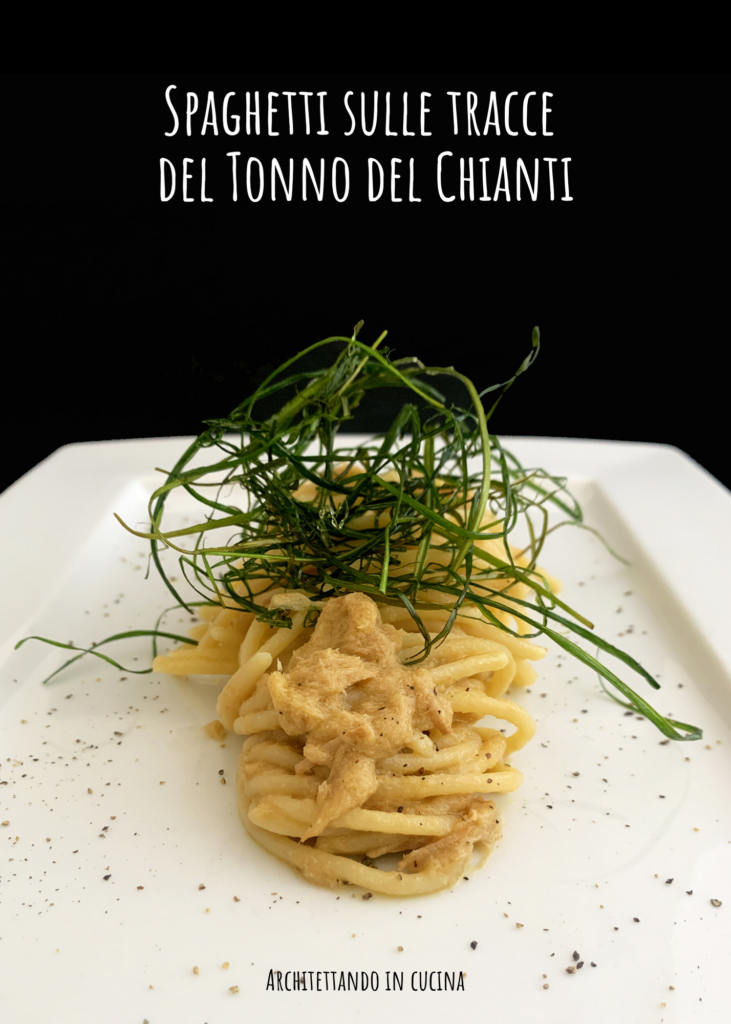 Spaghetti sulle tracce del Tonno del Chianti