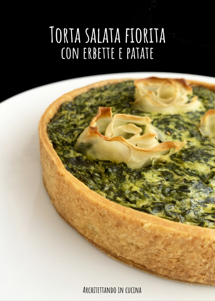 Torta salata fiorita con erbette e patate