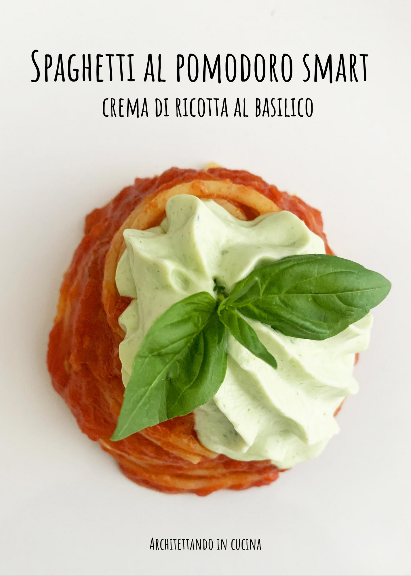 Spaghetti al pomodoro smart e crema di ricotta al basilico ...