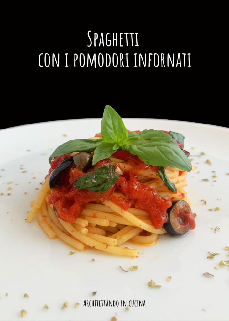 Spaghetti con i pomodori infornati