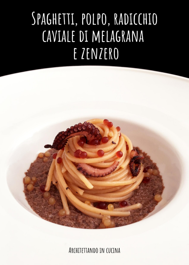 Spaghetti, polpo, radicchio, caviale di melagrana e zenzero