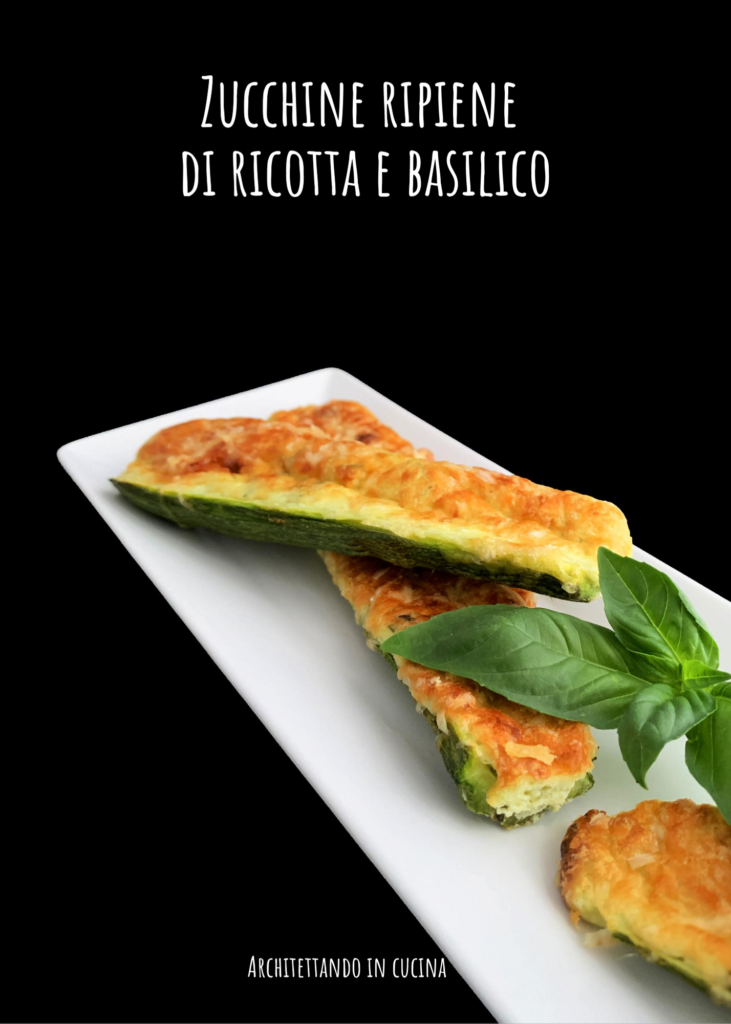 Zucchine ripiene di ricotta e basilico