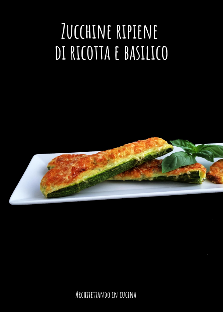 Zucchine ripiene di ricotta e basilico