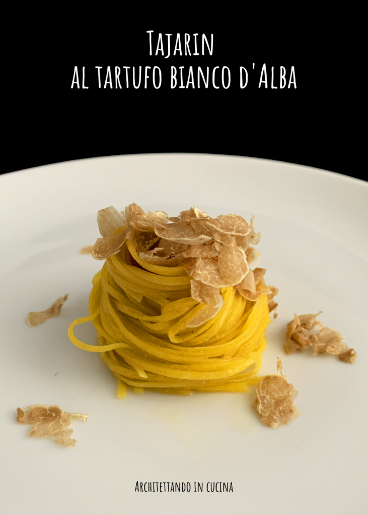 Tajarin (tagliolini) al tartufo bianco di Alba