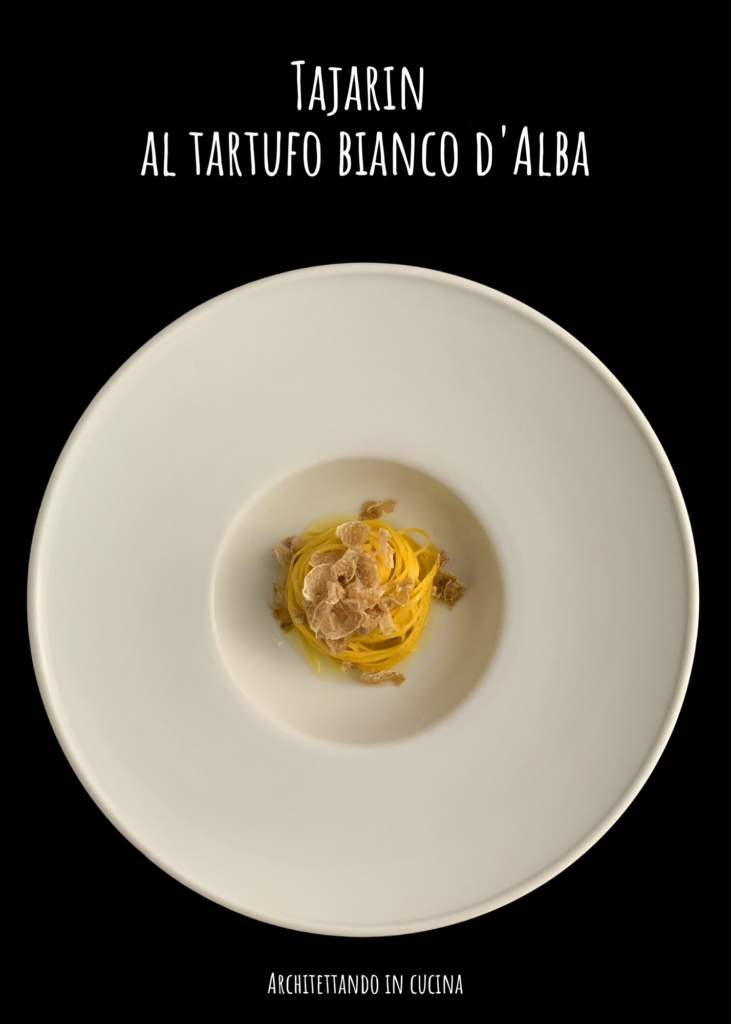 Tajarin (tagliolini) al tartufo bianco di Alba