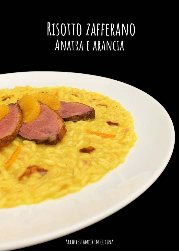 Risotto allo zafferano, anatra e arancia