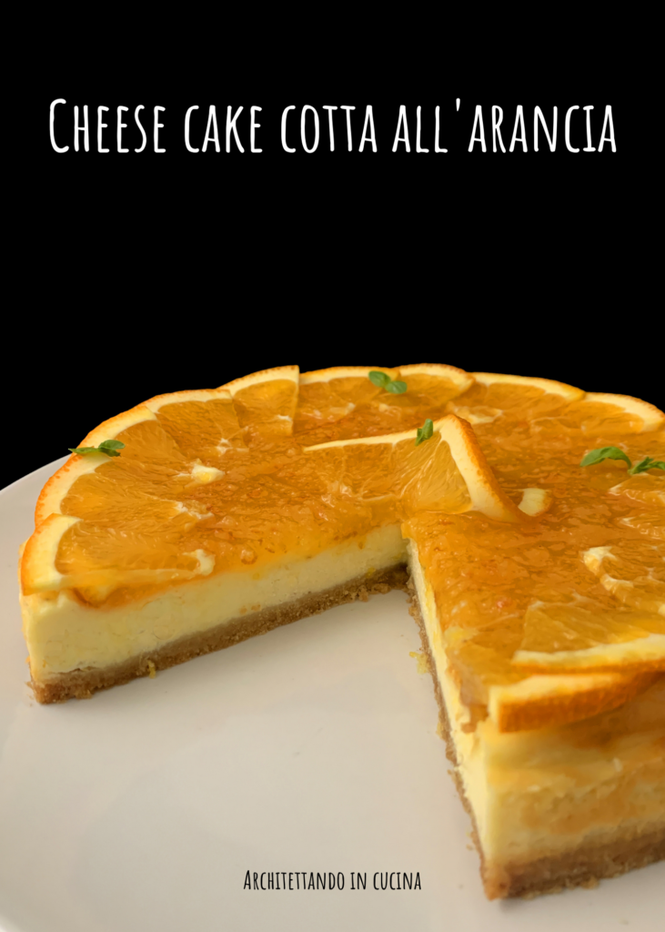 Cheese cake cotta all'arancia 