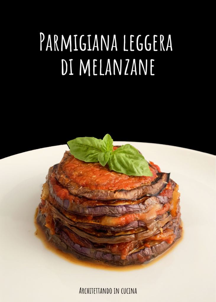 Parmigiana leggera di melanzane