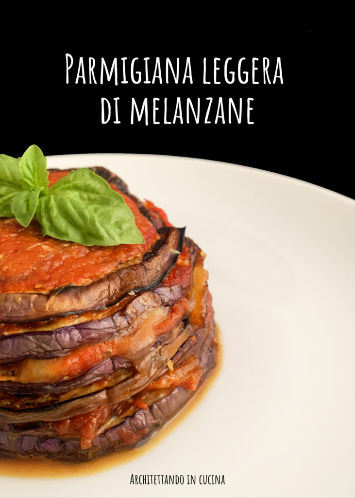 Parmigiana leggera di melanzane