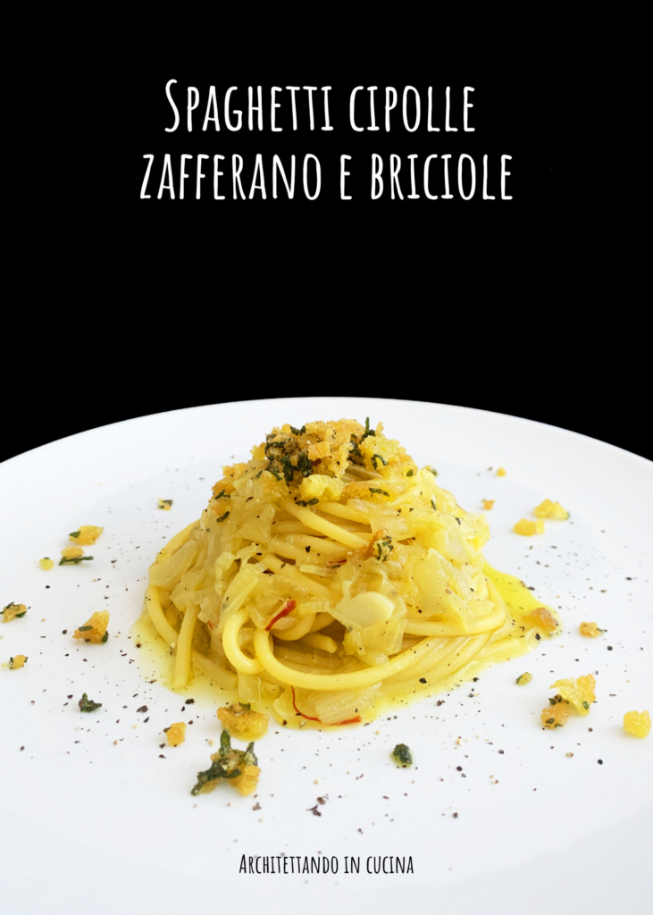 Spaghetti cipolle zafferano e briciole