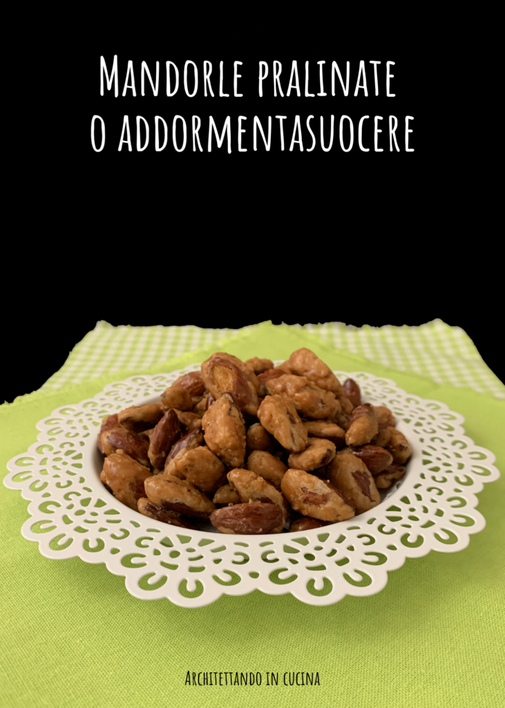 Mandorle pralinate o addormentasuocere