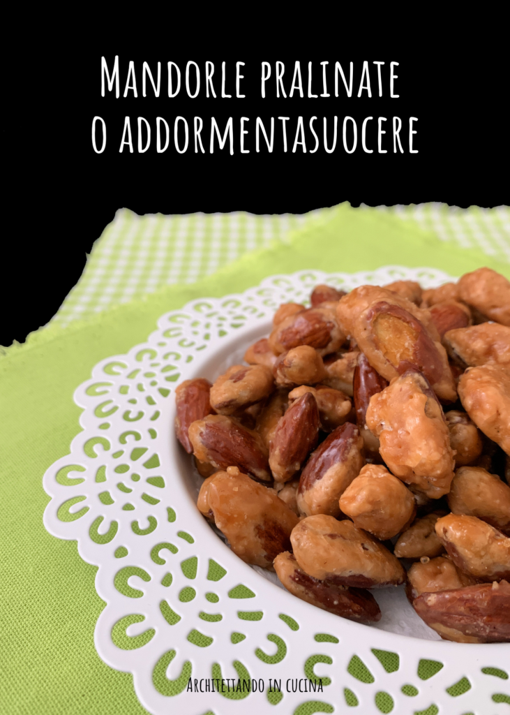 Mandorle pralinate o addormentasuocere