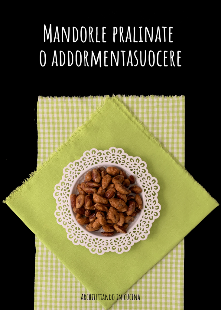 Mandorle pralinate o addormentasuocere