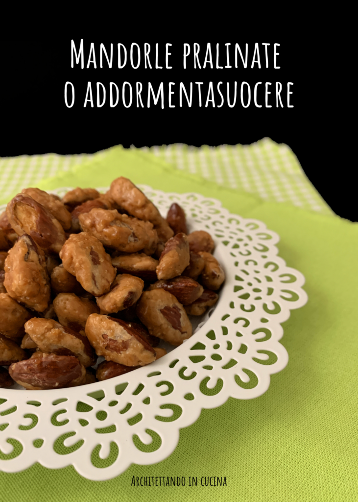 Mandorle pralinate o addormentasuocere