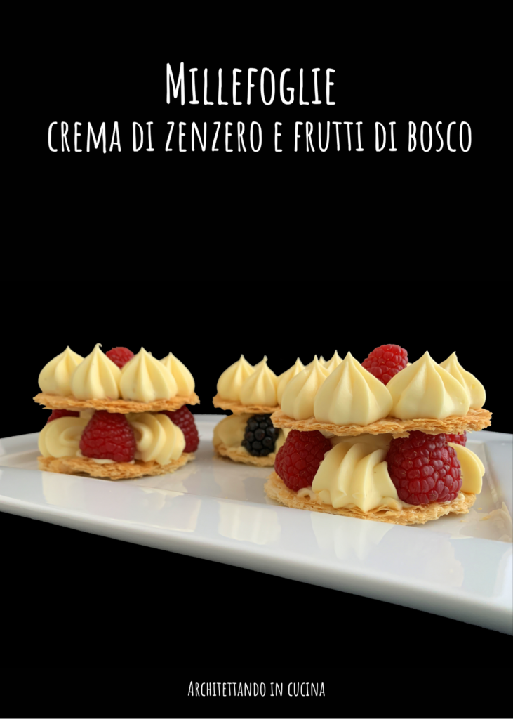 Millefoglie crema di zenzero e frutti di bosco