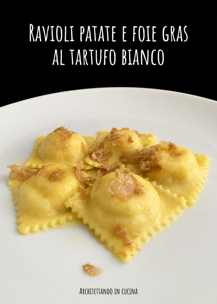 Ravioli patate e foie gras al tartufo bianco