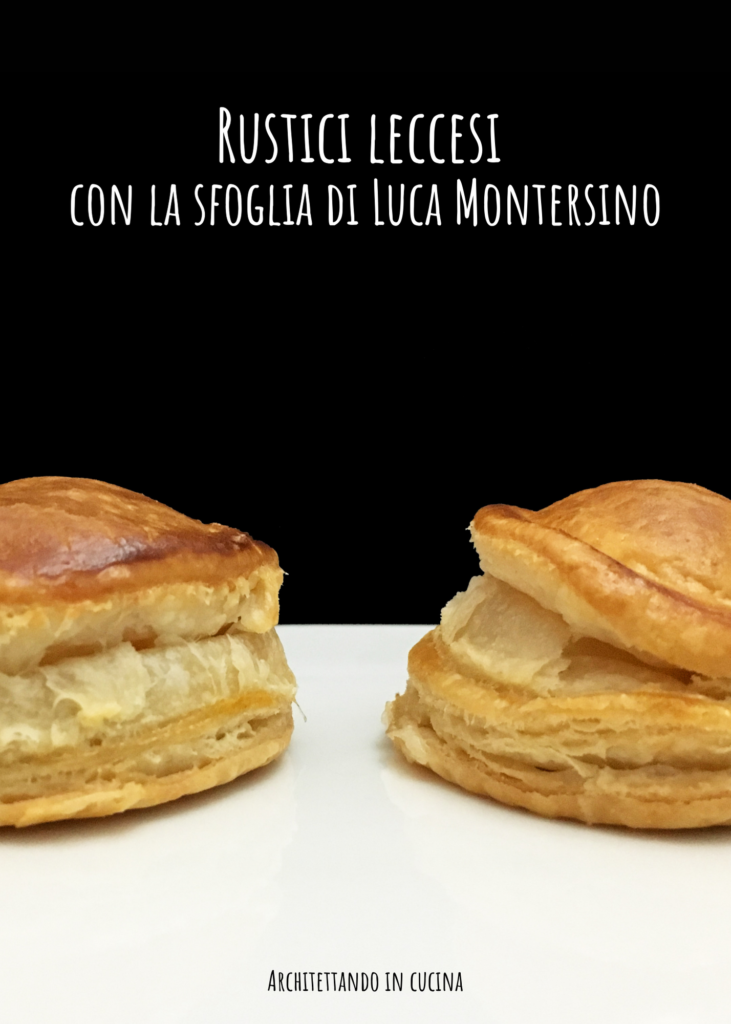 Rustici leccesi con la sfoglia di Luca Montersino