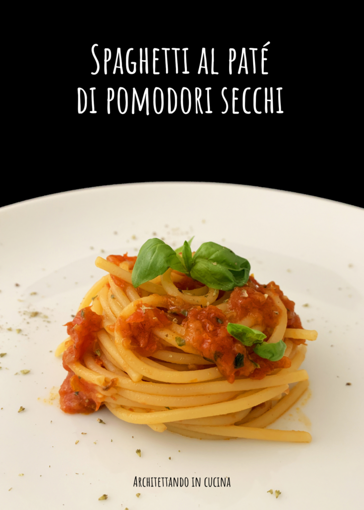 Spaghetti al paté di pomodori secchi