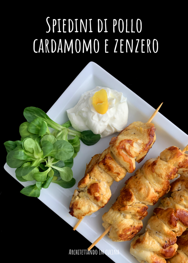 Spiedini di pollo al cardamomo e zenzero