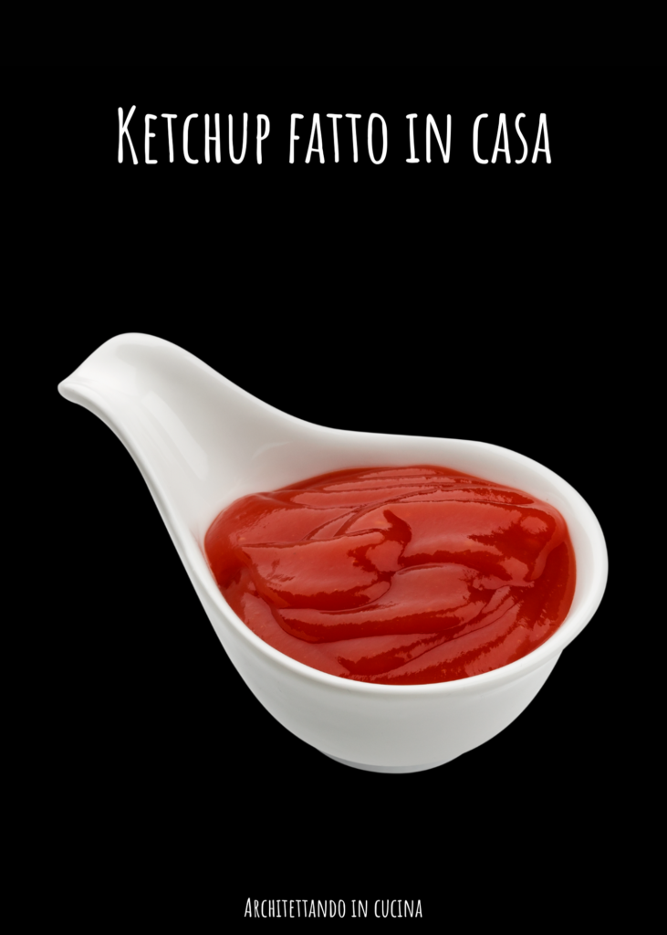 Ketchup fatto in casa