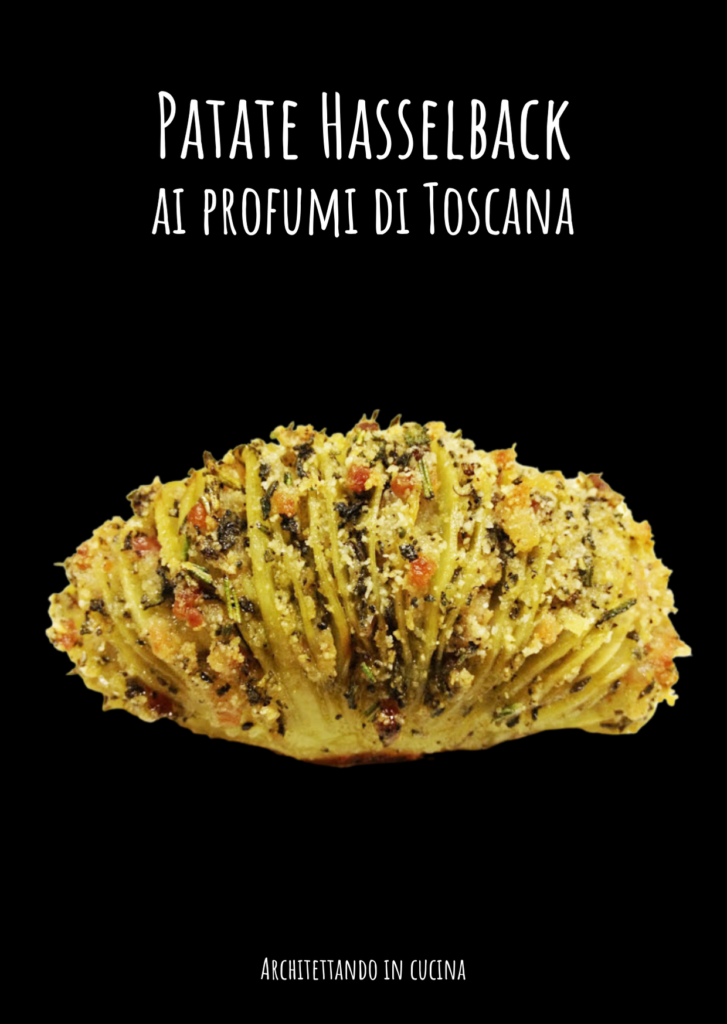 Patate Hasselback  ai profumi di Toscana