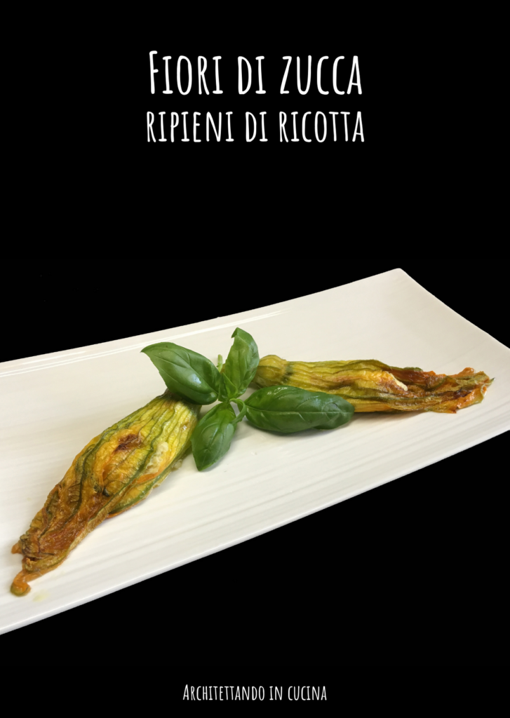 Fiori di zucca ripieni di ricotta