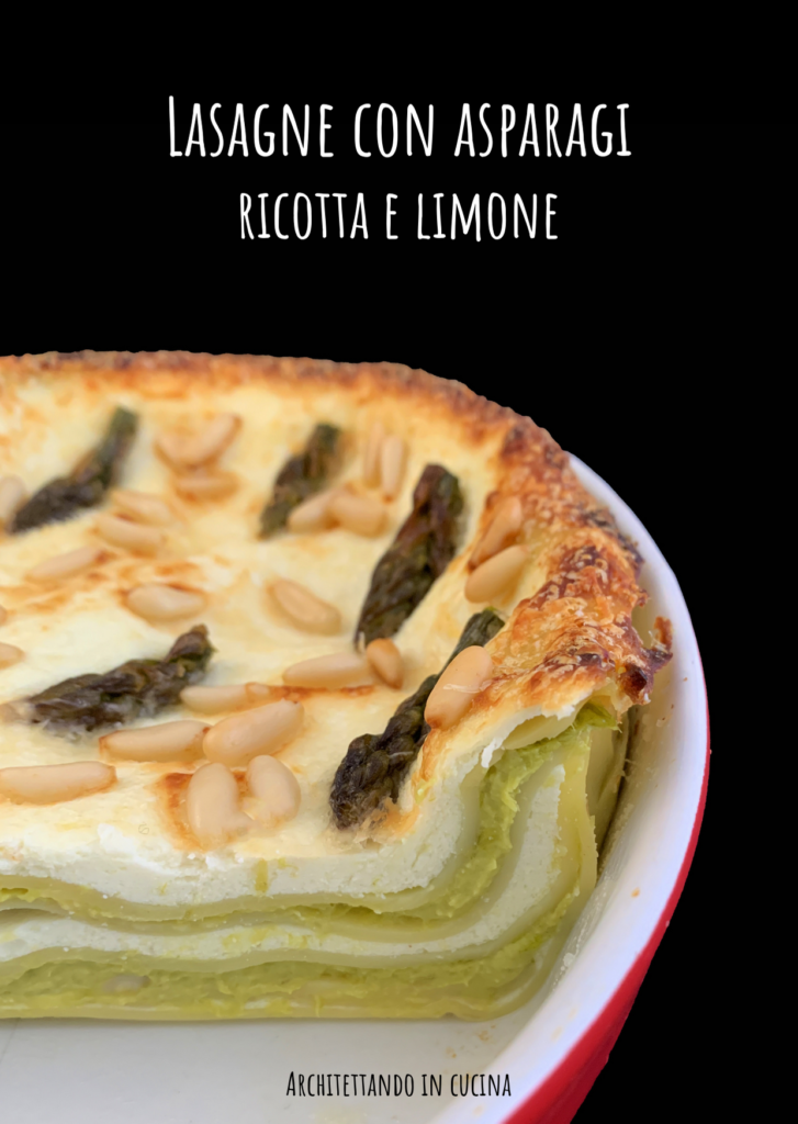 Lasagne con asparagi, ricotta e limone