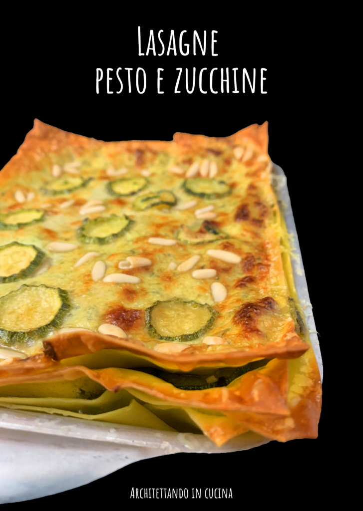 Lasagne pesto e zucchine, anche vegane