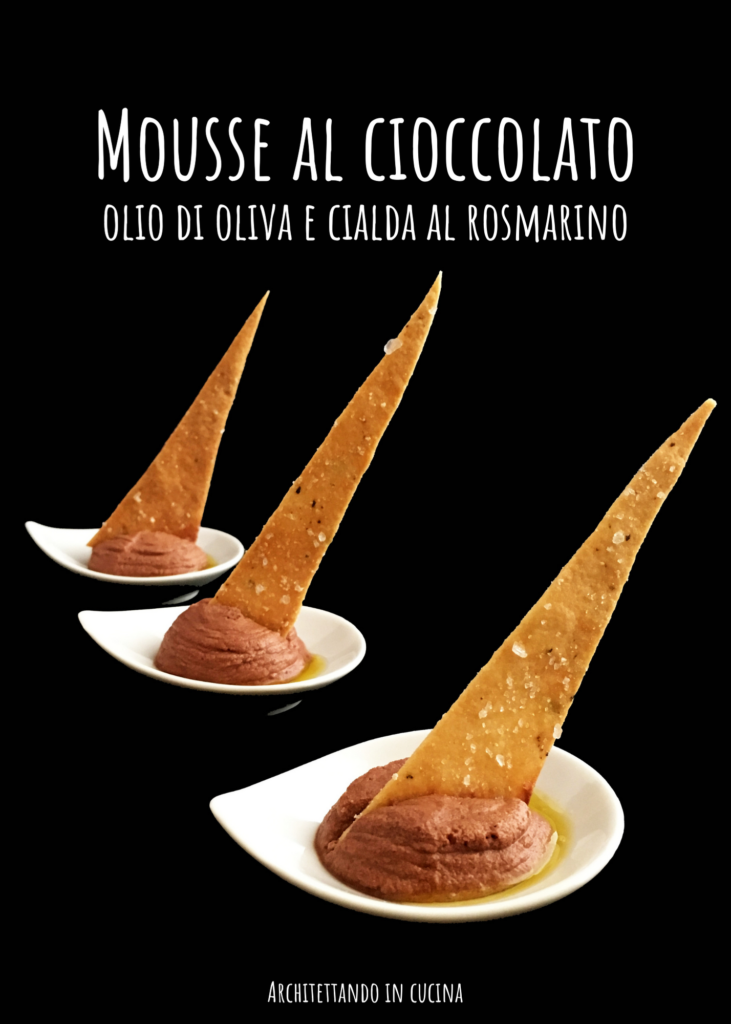 Mousse al cioccolato, olio di oliva e cialda al rosmarino