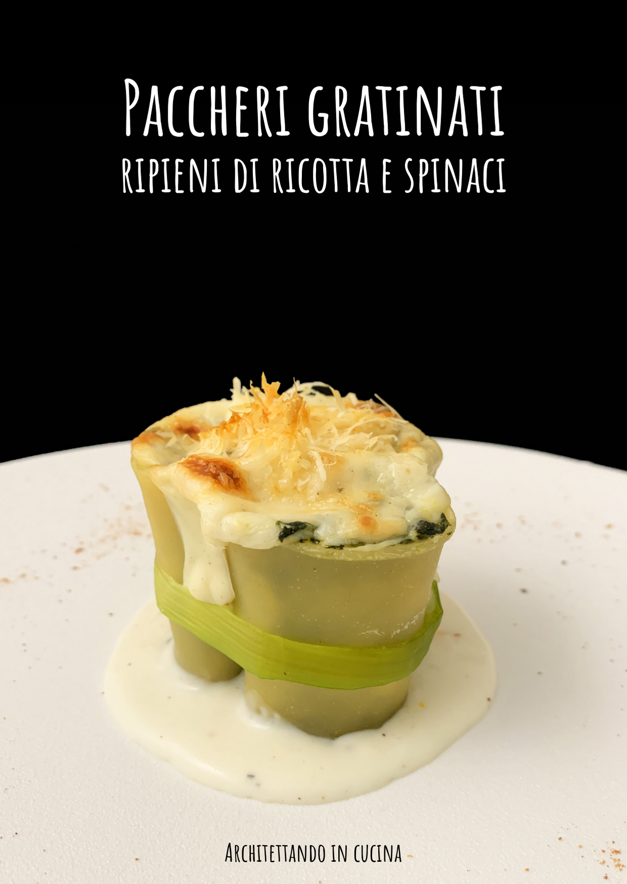 Paccheri gratinati ripieni di ricotta e spinaci - Architettando in cucina