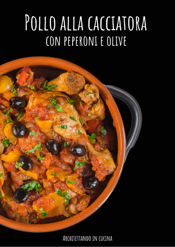 Pollo alla cacciatora con peperoni e olive