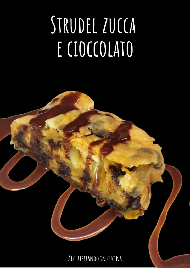 Strudel zucca e cioccolato