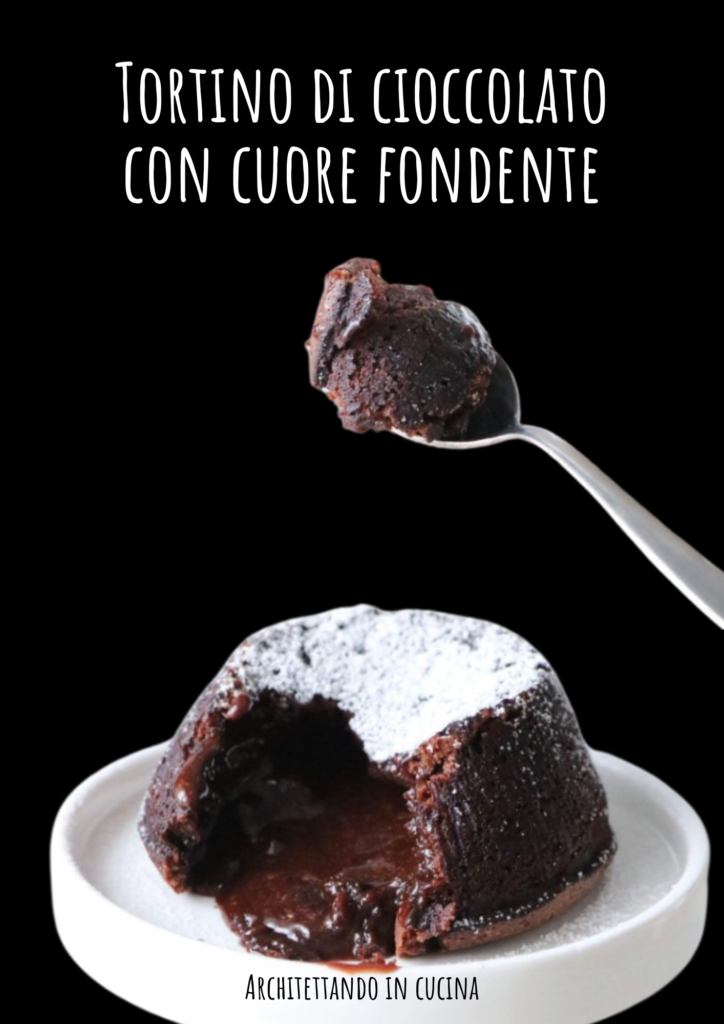 Tortino di cioccolato con cuore fondente