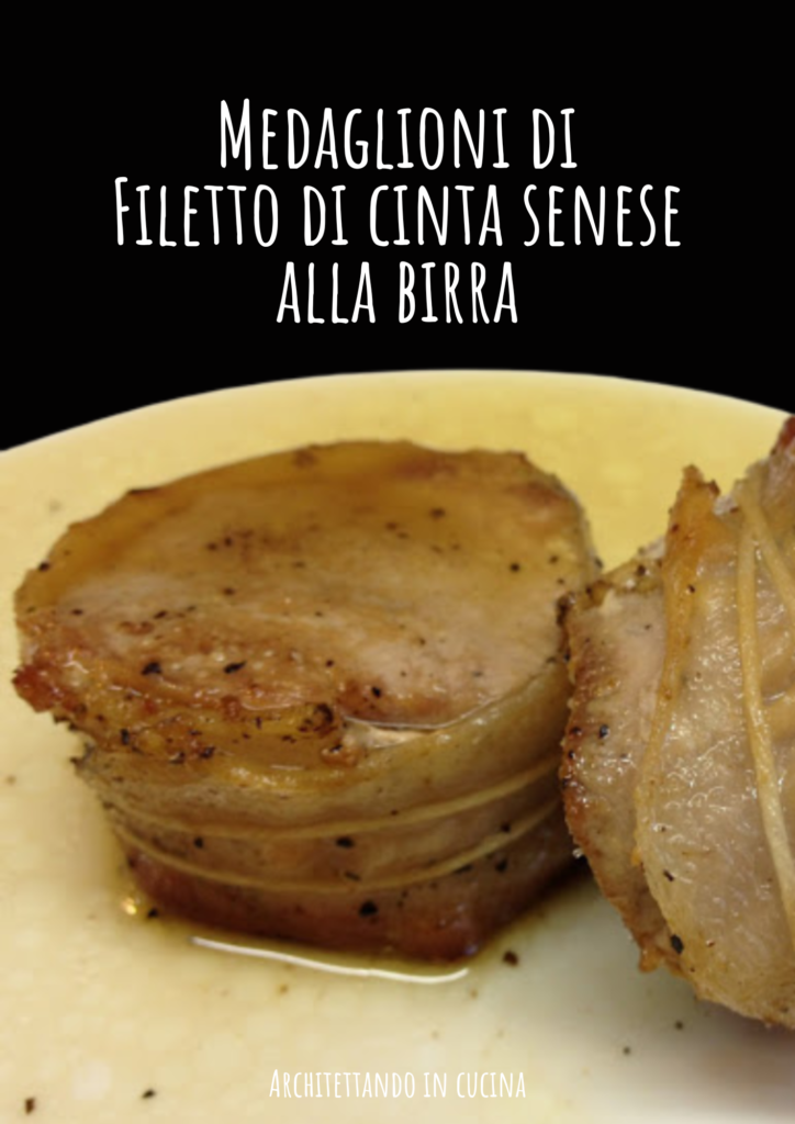 Medaglioni di filetto di Cinta senese