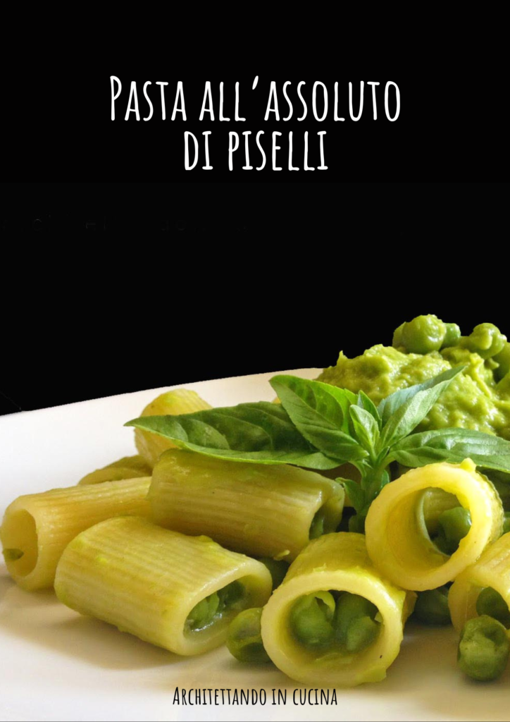 Pasta all'assoluto di piselli di Beppe Guida e un po' di Monica Pennacchietti