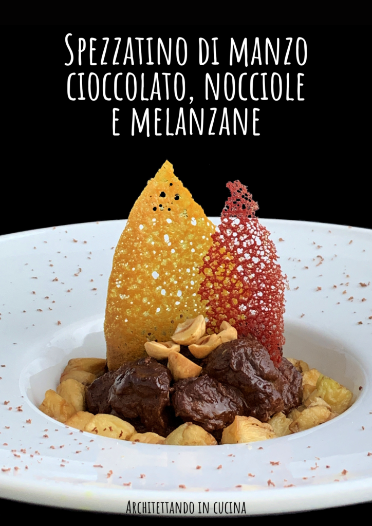 Spezzatino di manzo, cioccolato, nocciole e melanzane