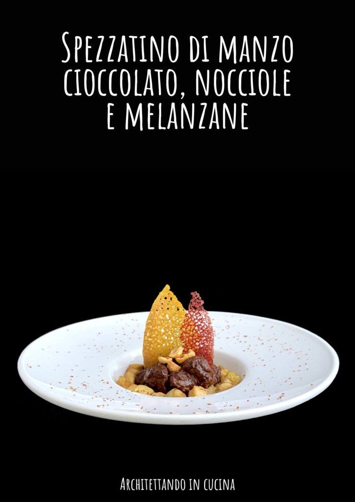 Spezzatino di manzo, cioccolato, nocciole e melanzane