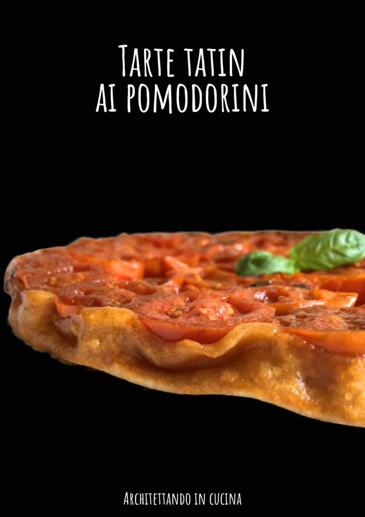 Tarte Tatin ai pomodorini